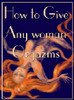 Thumbnail How to give any woman orgasms? Thumbnail How to give any woman orgasms?