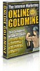 Thumbnail The Internet Marketers Goldmine - with MRR Thumbnail The Internet Marketers Goldmine - with MRR