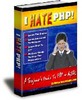 Thumbnail I Hate PHP - A beginners guide to PHP and Mysql - with PLR