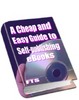 Thumbnail A Cheap And Easy Guide to Self-publishing with resell rights Thumbnail A Cheap And Easy Guide to Self-publishing with resell rights
