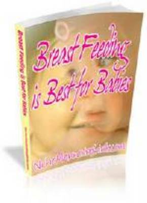 Product picture Breast Feeding is Best for Babies