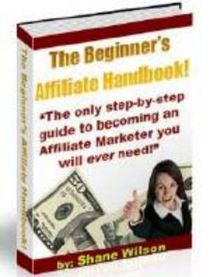 Product picture The Beginners Affiliate Handbook