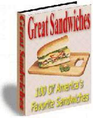 Product picture Great Sandwiches - 100 of Americas Favorites