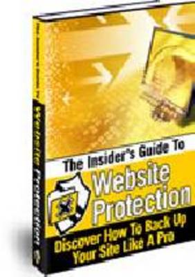 Product picture The Insiders Guide To Website Protection - with MRR