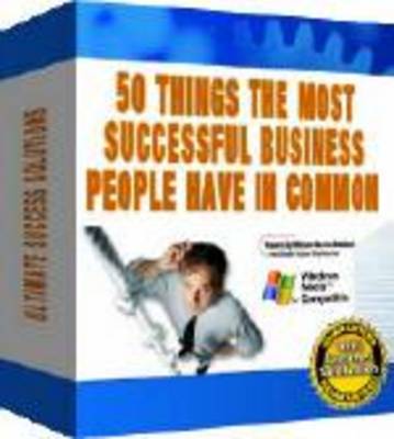 Product picture 50 Things the Most Successful Business People Have in Common