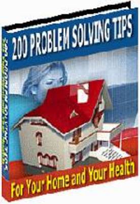 Product picture 200 Problem Solving Tips for your Home and Health - with PLR