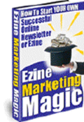 Product picture Ezine Marketing Magic - with Private Label Rights
