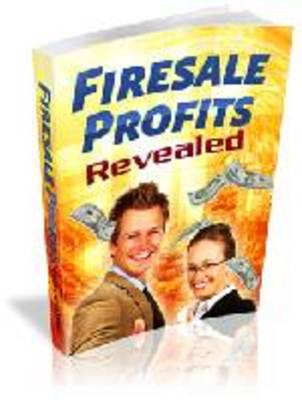 Product picture Fire Sale Profits Revealed - with Private Label Rights