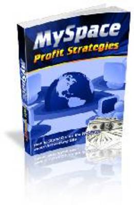 Product picture MySpace Profit Strategies - with Private Label Rights