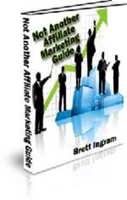 Product picture Not Another Affiliate Marketing Guide - with PLR