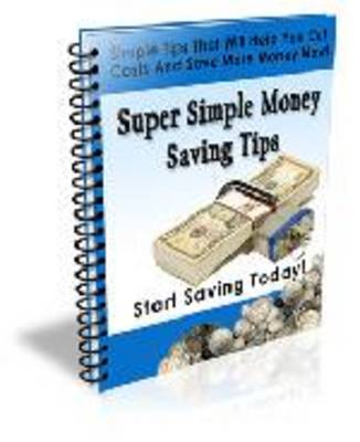 Product picture Super Simple Money Saving Tips - with Private Label Rights