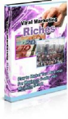 Product picture Viral Marketing Riches - with Private Label Rights